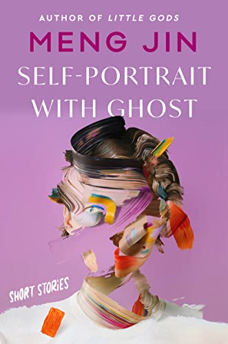 Self-Portrait with Ghost: Short Stories von Mariner Books