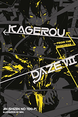 Kagerou Daze, Vol. 7 (light novel): From the Darkness von Yen on