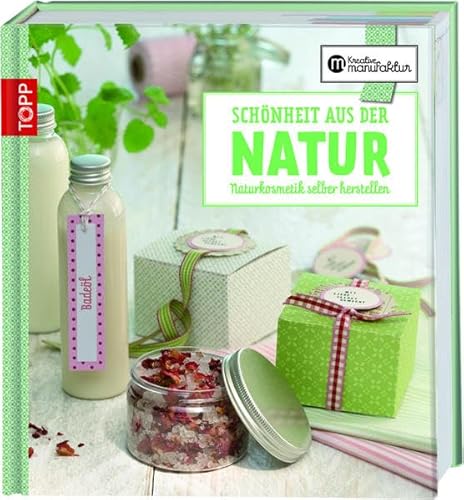 Schönheit aus der Natur: Naturkosmetik selbst herstellen