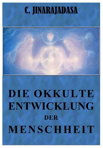 Die Okkulte Entwicklung der Menschheit. - 293 Seiten