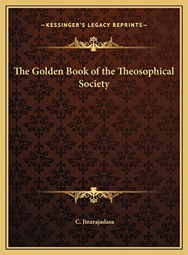 The Golden Book of the Theosophical Society von Kessinger Publishing