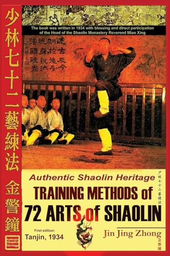 Authentic Shaolin Heritage. Training Methods of 72 Arts of Shaolin von Shaolin Kung Fu Online Library
