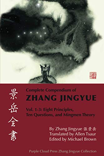 Complete Compendium of Zhang Jingyue Vol. 1-3: Eight Principles, Ten Questions, and Mingmen Theory von Independently published