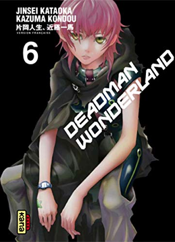 Deadman Wonderland, Tome 6 : von KANA