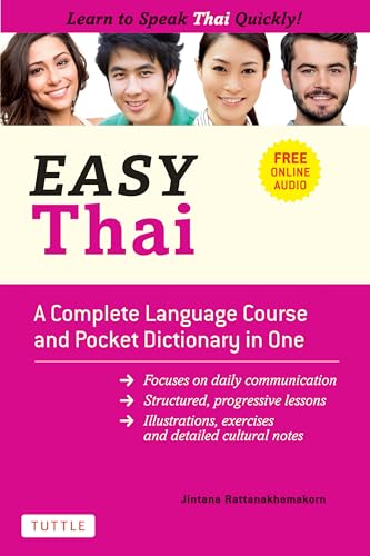 Easy Thai: A Complete Language Course and Pocket Dictionary in One!: A Complete Language Course and Pocket Dictionary in One! (Free Companion Online Audio) (Easy Language) von Tuttle Publishing