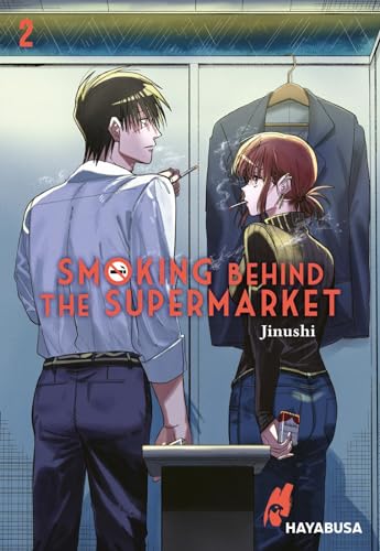 Smoking Behind the Supermarket 2: Herzerwärmende, romantische Slice-of-Life-Geschichte über ein ungleiches Paar und tiefgründige Gespräche von Hayabusa