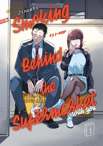 Smoking behind the supermarket with you (Vol. 1) (J-POP) von Edizioni BD