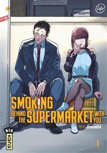 Smoking behind the supermarket with you - Tome 1 von KANA