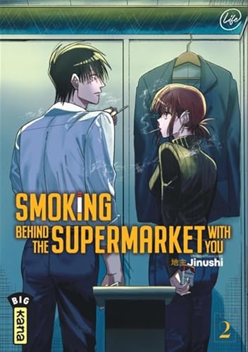 Smoking behind the supermarket with you - Tome 2 von KANA