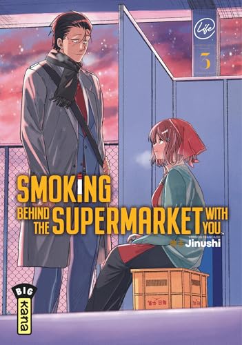 Smoking behind the supermarket with you - Tome 3 von KANA