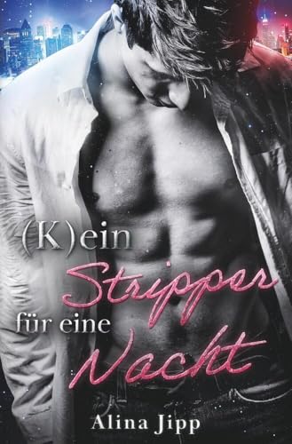 (K)ein Stripper für eine Nacht (Blue Moon Stripper) von tolino media