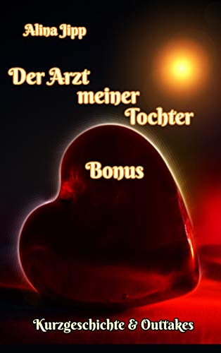 Der Arzt meiner Tochter - Bonus von Books on Demand