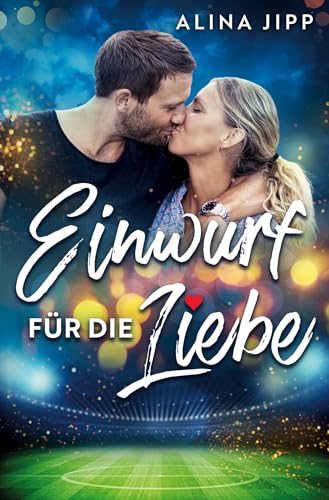Einwurf für die Liebe (Volltreffer ins Herz) von tolino media