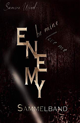 Enemy, be mine and love me - Sammelband
