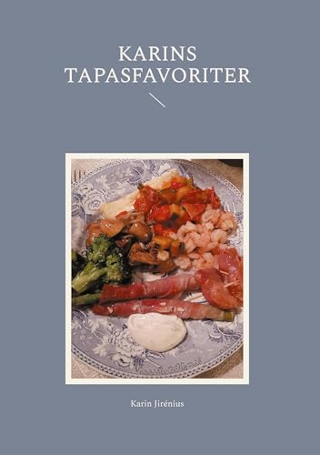 Karins tapasfavoriter von BoD – Books on Demand – Schweden