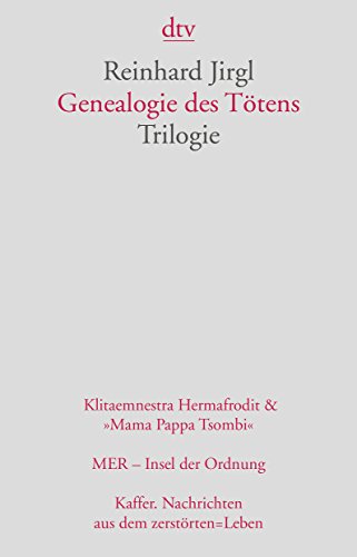 Genealogie des Tötens: Trilogie von dtv Verlagsgesellschaft