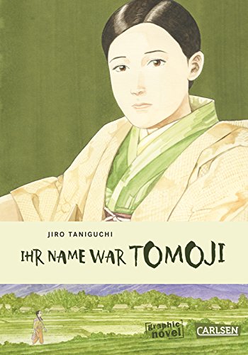 Ihr Name war Tomoji: Faszinierende Manga-Autobiografie um die Gründerin des buddhistischen Shojushin-Tempels von CARLSEN MANGA