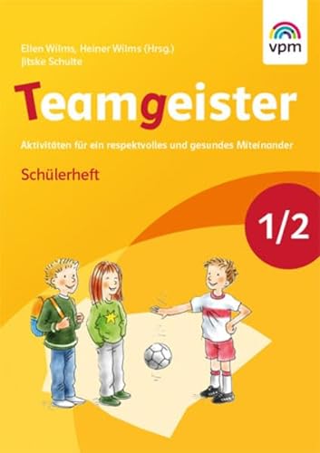 Teamgeister 3/4. Aktivitäten für ein respektvolles und gesundes Miteinander: Handreichung für Lehrende Klasse 3/4 von Verlag f.pdag.Medien