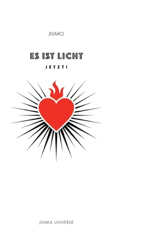 Es ist Licht: Jetzt! von tredition