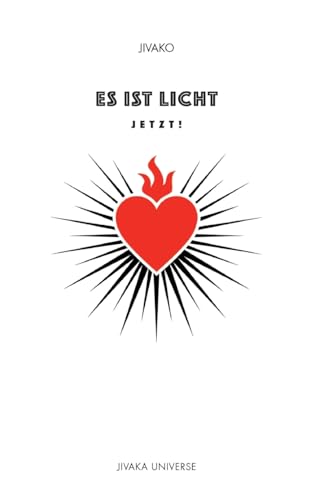 Es ist Licht: Jetzt! von tredition