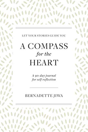 A Compass For The Heart: Let your stories guide you: A 90-day journal for self-reflection von Perceptive Press
