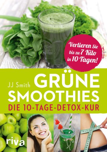 Grüne Smoothies: Die 10-Tage-Detox-Kur von RIVA