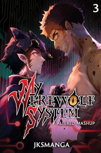 Altered Mashup: A LitRPG Progression Fantasy (My Werewolf System, 3)
