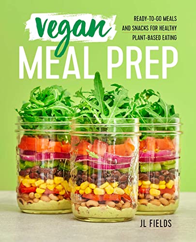 Vegan Meal Prep: Ready-to-Go Meals and Snacks for Healthy Plant-Based Eating von Rockridge Press