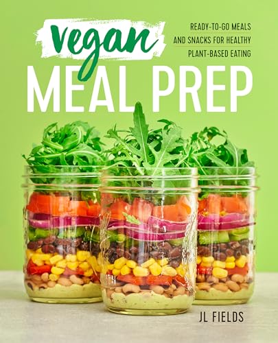 Vegan Meal Prep: Ready-to-Go Meals and Snacks for Healthy Plant-Based Eating von Rockridge Press