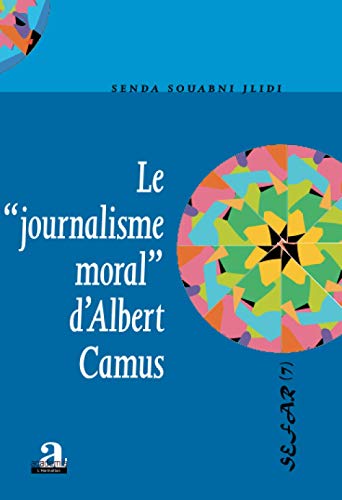 Le journalisme moral" d'Albert Camus" von Academia