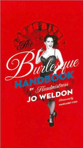 [The Burlesque Handbook] (By: Jo Boobs Weldon) [published: June, 2010]
