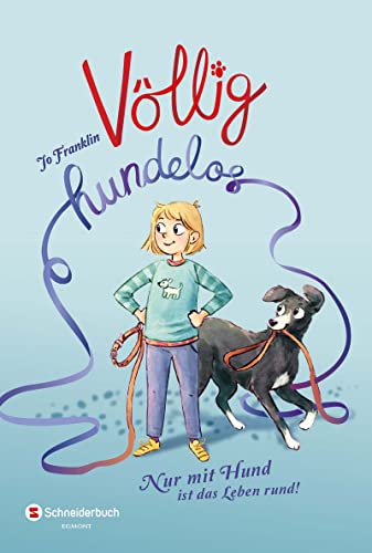 Völlig hundelos: Nur mit Hund ist das Leben rund! von HarperCollins