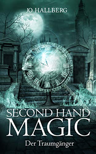 Second Hand Magic: Der Traumgänger