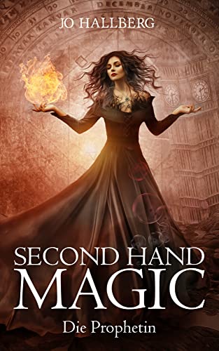 Second Hand Magic: Die Prophetin Second Hand Magic: Die Prophetin von NOVA MD