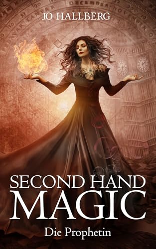 Second Hand Magic: Die Prophetin
