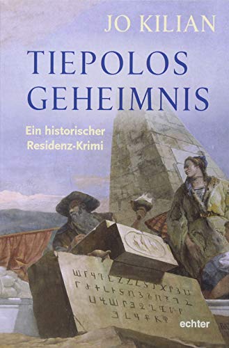 Tiepolos Geheimnis: Ein historischer Residenz-Krimi von Echter Verlag GmbH