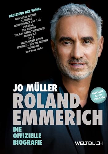 Roland Emmerich: Die offizielle Biografie von WELTBUCH Verlag GmbH