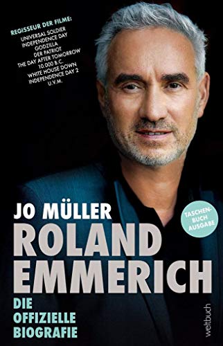 Roland Emmerich: Die offizielle Biografie von WELTBUCH Verlag GmbH