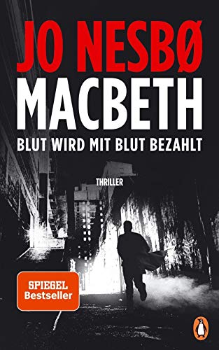 Macbeth: Blut wird mit Blut bezahlt. Thriller - Internationaler Bestseller