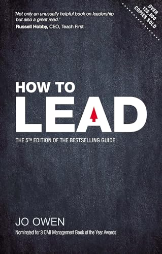 How to Lead: The 5th Edition of the bestselling guide: The Definitive Guide to Effective Leadership von Pearson Business