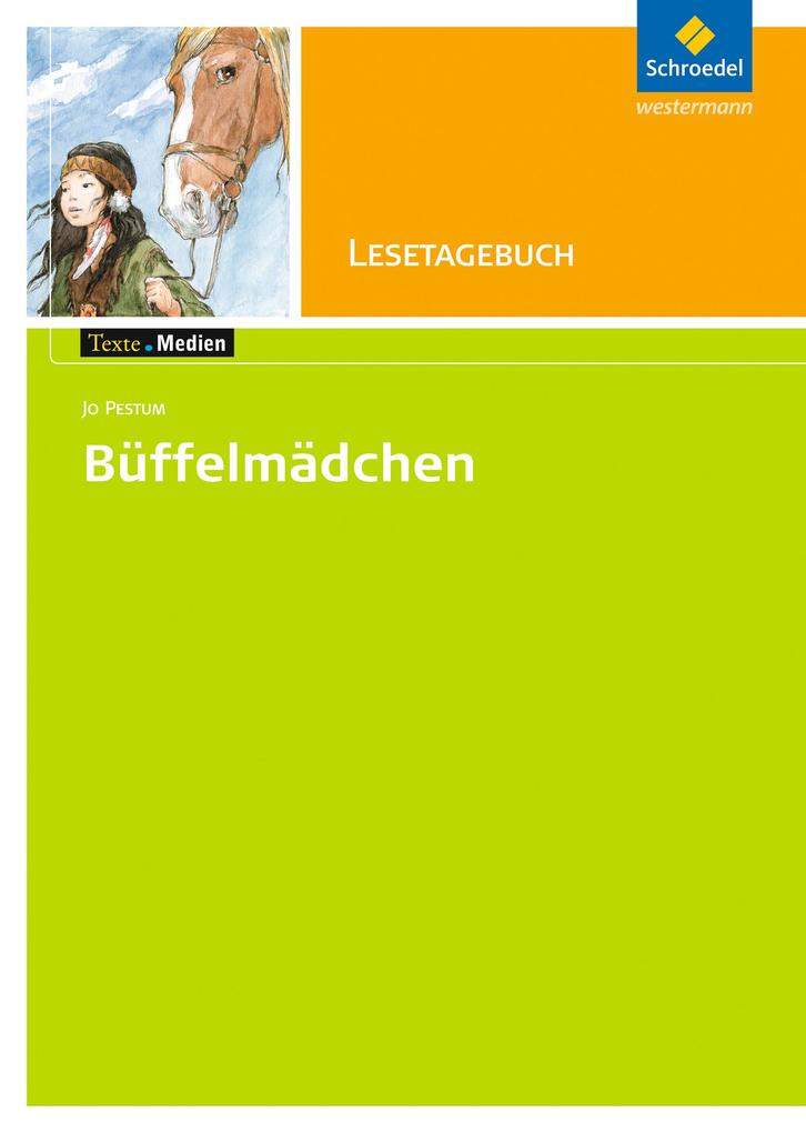 Büffelmädchen. Texte.Medien von Schroedel Verlag GmbH