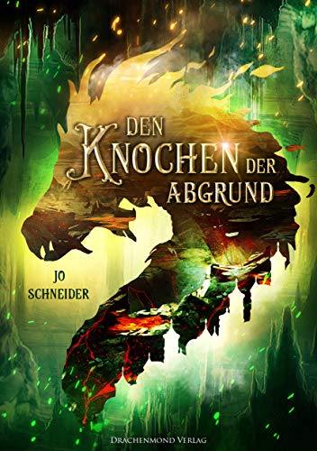 Den Knochen der Abgrund (Drei Kronen Saga) von Drachenmond-Verlag