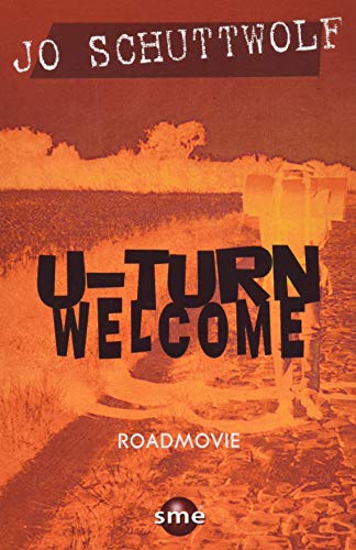 U-Turn Welcome: Roadmovie