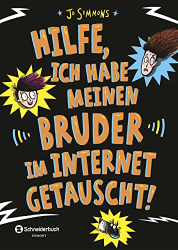 Hilfe, ich habe meinen Bruder im Internet getauscht! von HarperCollins