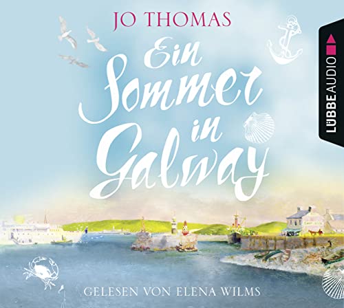 Ein Sommer in Galway: Gekürzte Ausgabe, Lesung