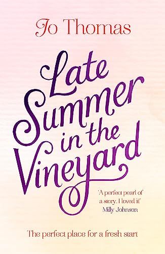 Late Summer in the Vineyard: A gorgeous read filled with sunshine and wine in the South of France