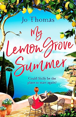 My Lemon Grove Summer: Escape to Sicily and reveal its secrets in this perfect summer read My Lemon Grove Summer: Escape to Sicily and reveal its secrets in this perfect summer read