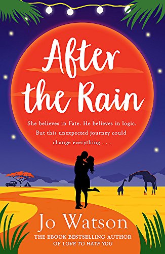 After the Rain: The hilarious opposites-attract rom-com from the author of Love to Hate You (Destination Love) After the Rain: The hilarious opposites-attract rom-com from the author of Love to Hate You (Destination Love)