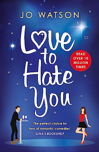 Love to Hate You: The laugh-out-loud romantic comedy mega-hit von Headline Eternal