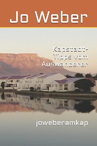 Kapstadt-Tipps vom Auswanderer: joweberamkap